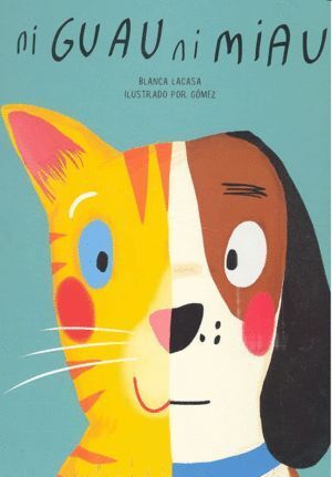 NI GUAU NI MIAU