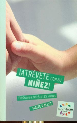 ATREVETE CON SU NIÑEZ