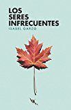SERES INFRECUENTES,LOS