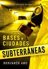 BASES Y CIUDADES SUBTERRANEAS
