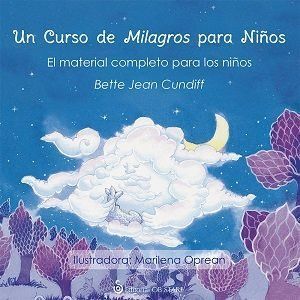 UN CURSO DE MILAGROS COMPLETO PARA NIÑOS