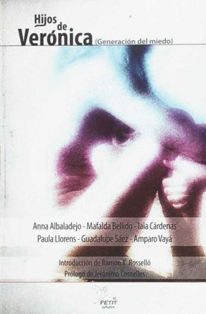 HIJOS DE VERONICA. GENERACION DEL MIEDO