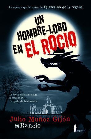 UN HOMBRE-LOBO EN EL ROCIO