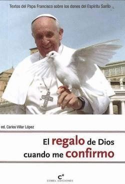 REGALO DE DIOS CUANDO ME CONFIRMO