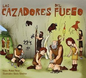 CAZADORES DE FUEGO,LOS