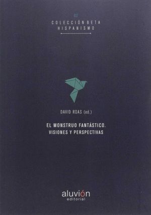 MONSTRUO FANTASTICO. VISIONES Y PERSPECTIVAS,EL