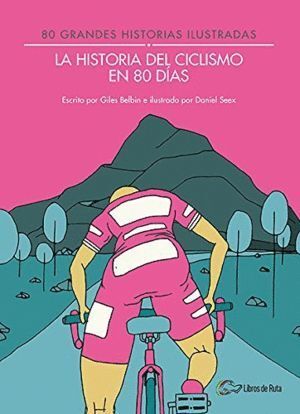 HISTORIA DEL CICLISMO EN 80 DIAS,LA