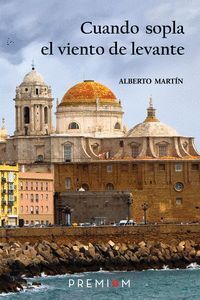 CUANDO SOPLA EL VIENTO DE LEVANTE