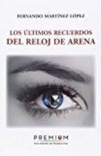 ULTIMOS RECUERDOS DEL RELOJ DE ARENA,LOS