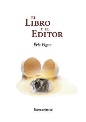 LIBRO Y EL EDITOR,EL
