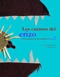CUENTOS DEL ERIZO Y OTROS CUENTOS DE LAS MUJERES DEL SH