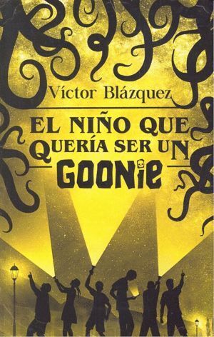 NIÑO QUE QUERIA SER UN GOONIE