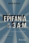 EPIFANIA DE LAS 3 AM,LA