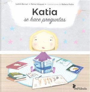 KATIA SE HACE PREGUNTAS