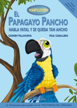 PAPAGAYO PANCHO HABLA FATAL Y SE QUEDA TAN ANCHO,EL
