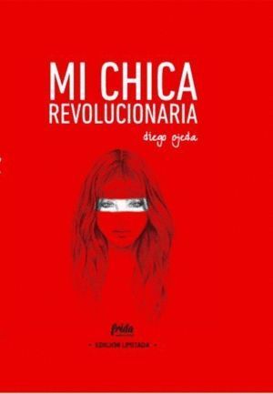 MI CHICA REVOLUCIONARIA ED.ESPECIAL LIMITADA