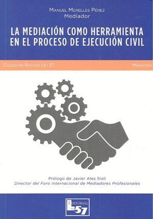 MEDIACION COMO HERRAMIENTA EN PROCESO DE EJECUCION CIVIL