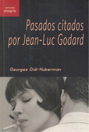 PASADOS CITADOS POR JEAN LUC GODARD