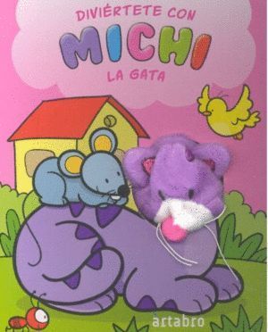 DIVIERTETE CON MICHI LA GATA