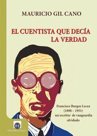 CUENTISTA QUE DECIA LA VERDAD FRANCISCO BURGOS LECEA,EL