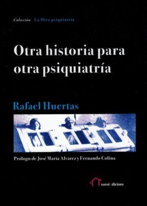 OTRA HISTORIA PARA OTRA PSIQUIATRIA