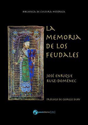 MEMORIA DE LOS FEUDALES,LA