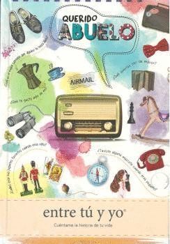 QUERIDO ABUELO ENTRE TU Y YO