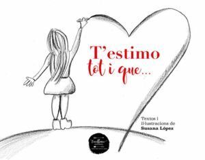 T'ESTIMO TOT I QUE