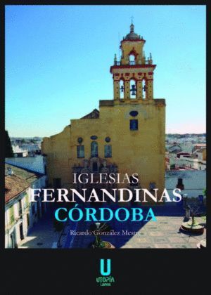 IGLESIAS FERNANDINAS DE CORDOBA