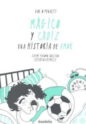 MAGICO Y CADIZ UNA HISTORIA DE AMOR