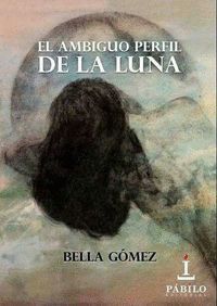 AMBIGUO PERFIL DE LA LUNA,EL