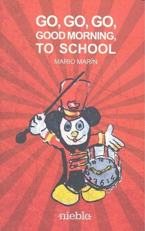 GO GO GO GOOD MORNING TO SCHOOL