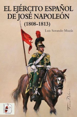 EJERCITO ESPAÑOL DE JOSE NAPOLEON,EL