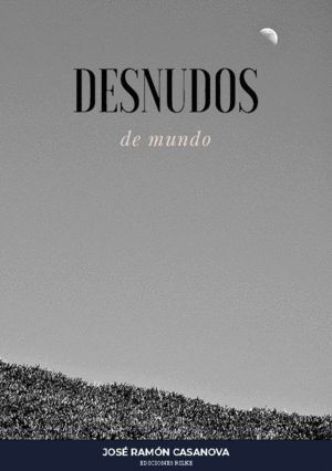 DESNUDOS DE MUNDO