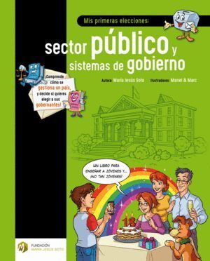 MIS PRIMERAS ELECCIONES: SECTOR PUBLICO Y SISTEMAS DE GOBIE