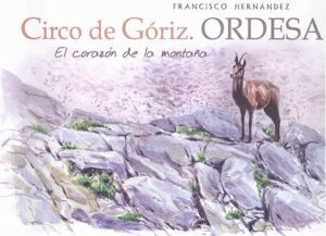 CIRCO DE GORIZ ORDESA EL CORAZON DE LA MONTAÑA