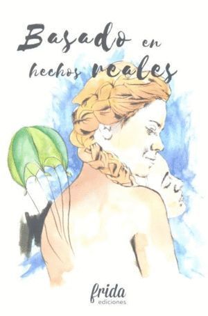 BASADO EN HECHOS REALES