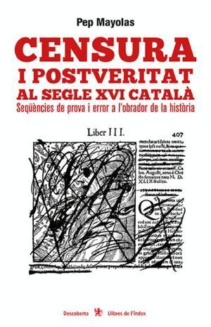 CENSURA I POSTVERITAT AL SEGLE XVI CATALA
