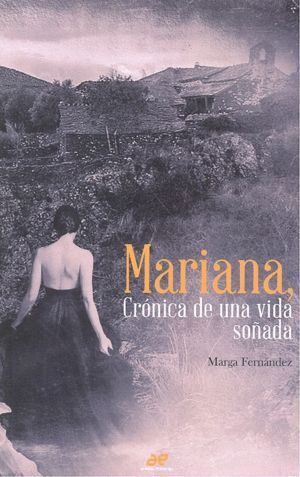 MARIANA CRONICA DE UNA VIDA SOÑADA