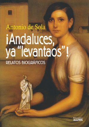 ANDALUCES YA LEVANTAOS
