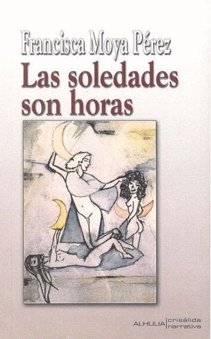 SOLEDADES SON HORAS