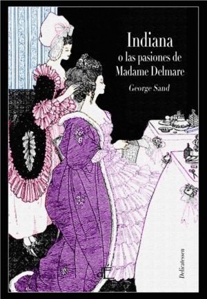 INDIANA O LAS PASIONES DE MADAME DELMARE