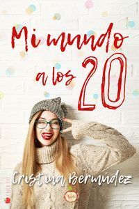 MI MUNDO A LOS 20