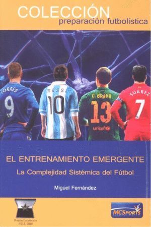 ENTRENAMIENTO EMERGENTE LA COMPLEJIDAD SISTEMATICA DEL FUT