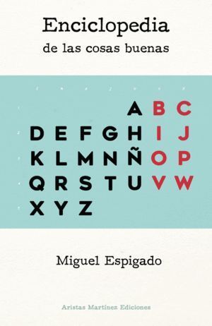 ENCICLOPEDIA DE LAS COSAS BUENAS
