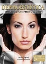 DERMOESTETICA. PROTOCOLOS DE TRATAMIENTO ESTETICO