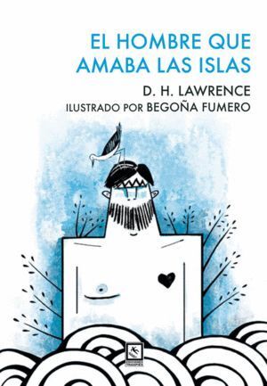 HOMBRE QUE AMABA LAS ISLAS,EL