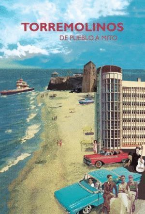 TORREMOLINOS DE PUEBLO A MITO