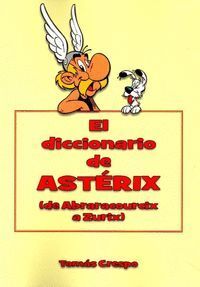 EL DICCIONARIO DE ASTERIX DE ABRARACOURCIX A ZURIX