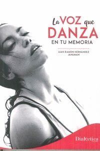 VOZ QUE DANZA EN TU MEMORIA